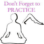 Don't Forget to Practice
