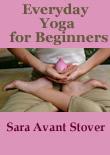 Everyday Yoga for Beginners